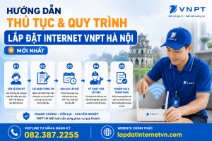 Tìm hiểu quy trình lắp đặt mạng VNPT tại Hà Nội với các bước từ đăng ký, xác nhận thông tin, hẹn lịch, thi công đến nghiệm thu. Hướng dẫn chi tiết giúp khách hàng đăng ký Internet VNPT nhanh chóng và thuận tiện.